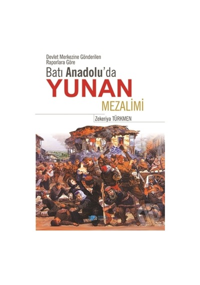 Batı Anadolu'Da Yunan Mezalimi n11.251