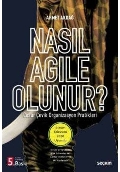 Nasıl Agile Olunur?-Ahmet Akdağ