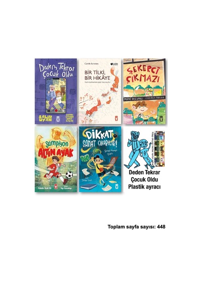 Dedem Tekrar Çocuk Oldu Bir Tilki Hikaye Şekerci Çıkmazı Şampiyon Altın Ayak Dikkat Sanat Çıkabilir