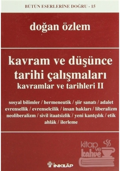 Kavram ve Düşünce Tarihi Çalışmaları 2 - Doğan Özlem - İnkılap Kitabevi