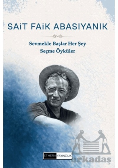 Sevmekle Başlar Her Şey Ethera Yayıncılık