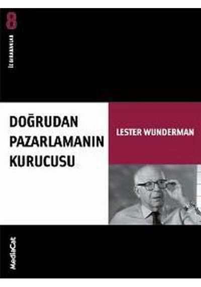 İz Bırakanlar 8 - Doğrudan Pazarlamanın Kurucusu - Lester Wunderman - MediaCat Yayıncılık
