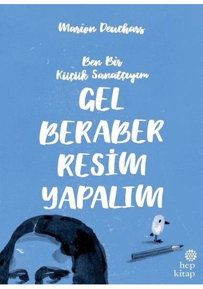 Gel Beraber Resim Yapalım - Marion Deuchars - Hep Kitap