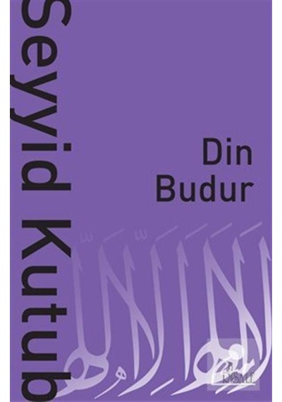 Din Budur / Prof. Dr. Seyyid Kutub 9786056974571