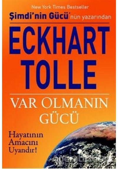 Var Olmanın Gücü - Eckhart Tolle - Diyojen Yayıncılık