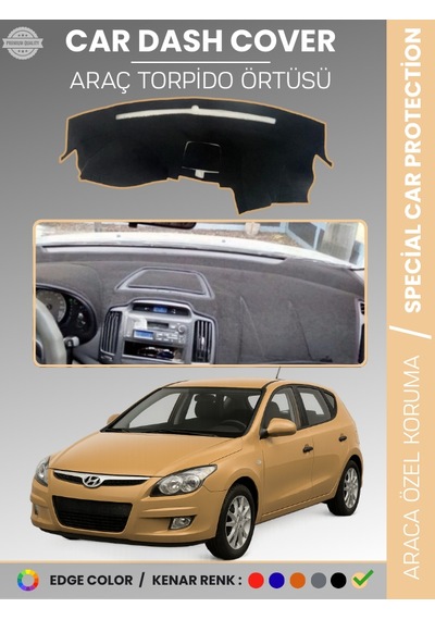 Hyundai İ30 2007-2012 Torpido Örtüsü Ön Göğüs Koruma Araca Özel Uv Koruma - 290 Stiloto