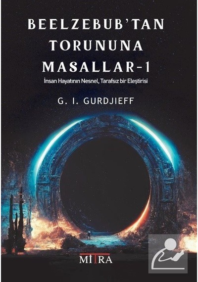 Beelzebub'tan Torununa Masallar - 1 - G.i.gurdjieff - Mitra