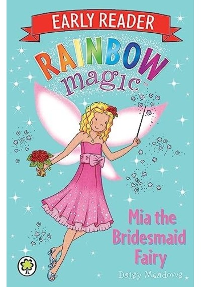 Rainbow Magic Early Reader: Mia The Bridesmaid Fairy