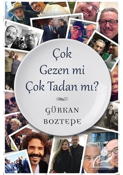 Çok Gezen Mi Çok Tadan Mı? - Gürkan Boztepe - Cinius