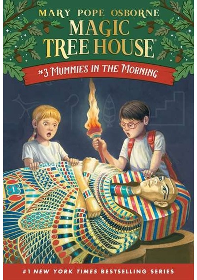 Magic Tree House 3 - Mummies In The Morning (The Magic Tree House) - Mary Pope Osborne - Random House