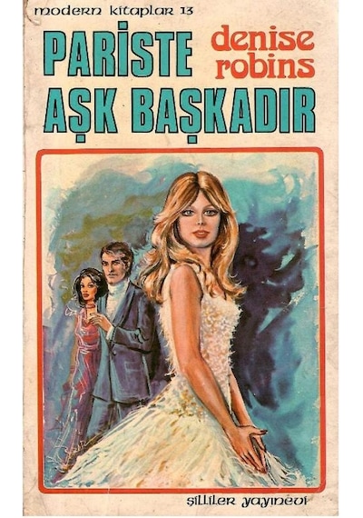 Pariste Aşk Başkadır - Denise Robins 1.baskı