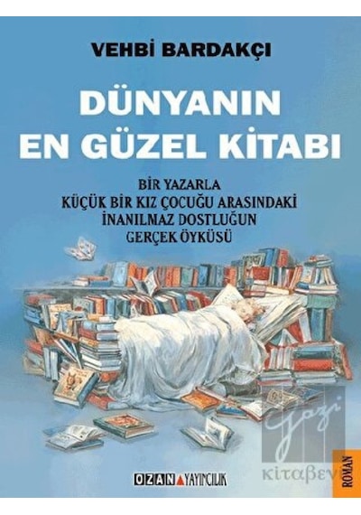 Dünyanın En Güzel Kitabı - Vehbi Bardakçı - Ozan Yayıncılık
