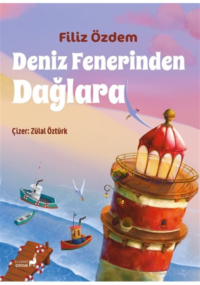 Deniz Fenerinden Dağlara / Filiz Özdem