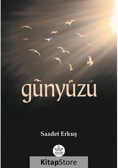 Günyüzü / Saadet Erkuş