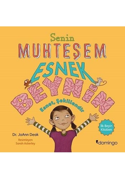 Senin Muhteşem Esnek Beynin - Joann Deak - Domingo Yayınevi