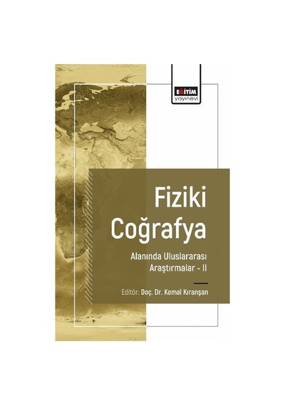 Fiziki Coğrafya Alanında Uluslararası Araştırmalar Iı / Kolektif