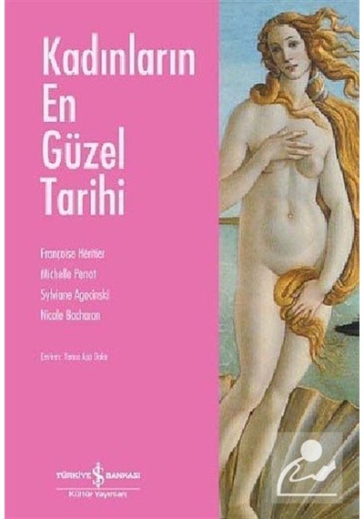 Kadınların En Güzel Tarihi - Sylviane Agacinski