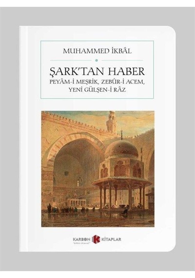 Şark'tan Haber (Cep Boy) (Tam Metin) / Muhammed İkbal