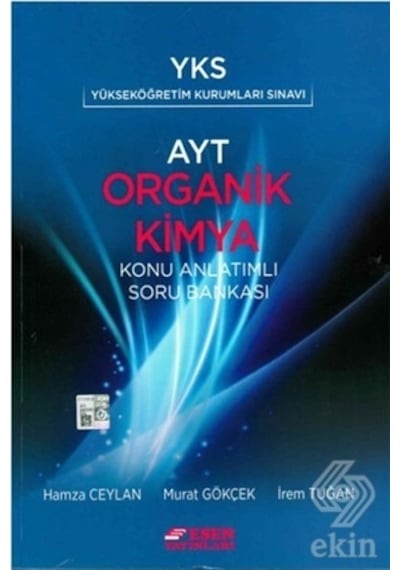 AYT Organik Kimya Konu Anlatımlı Soru Bankası -  Esen Yayıncılık