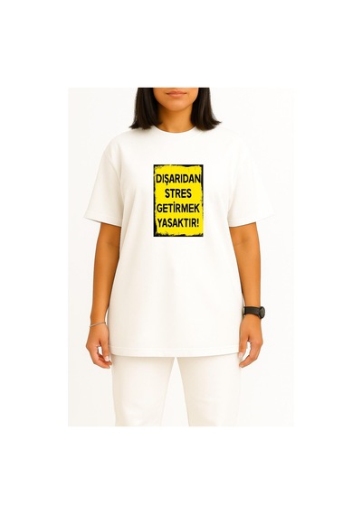 Bahriyeli Collection Oversize Dışarıdan Stres Getirmek Yasaktır Göğüs Tasarımlı Unisex T-shirt Beyaz