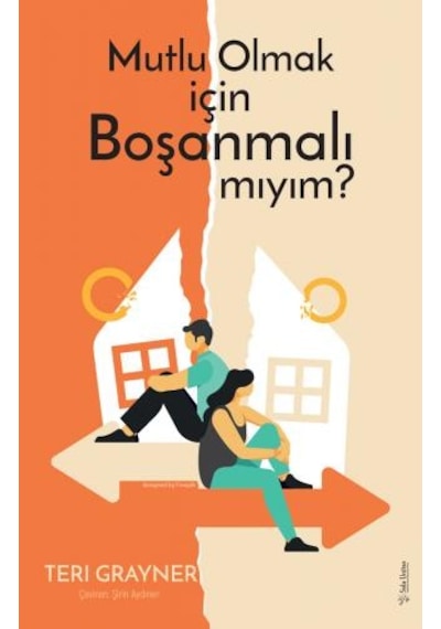 Mutlu Olmak için Boşanmalı mıyım? - Teri Grayner - Sola Unitas
