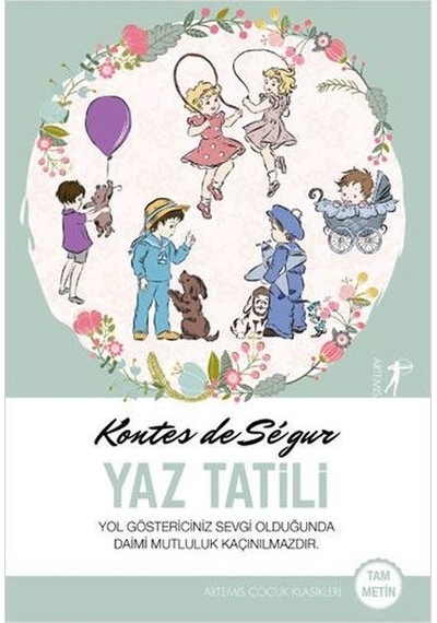 Yaz Tatili - Tam Metin - Kontes de Segur - Artemis Yayınları