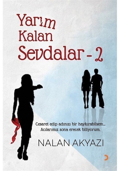 Yarım Kalan Sevdalar - 2 - Nalan Akyazı - Cinius