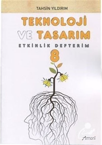 Mercankitap-8. Sınıf Teknoloji ve Tasarım Etkinlik Defterim / Tahsin Yıldırım