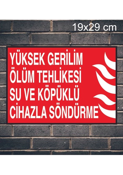 Yüksek Gerilim Ölüm Tehlikesi Su Ve Köpüklü Cihazla Söndürme Metal Uyarı Levhası