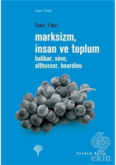 Marksizmİnsan ve Toplum - Taner Timur - Yordam Kitap
