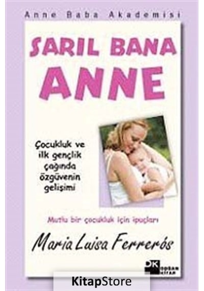 Sarıl Bana Anne - Maria Luisa Ferreros - Doğan Kitap