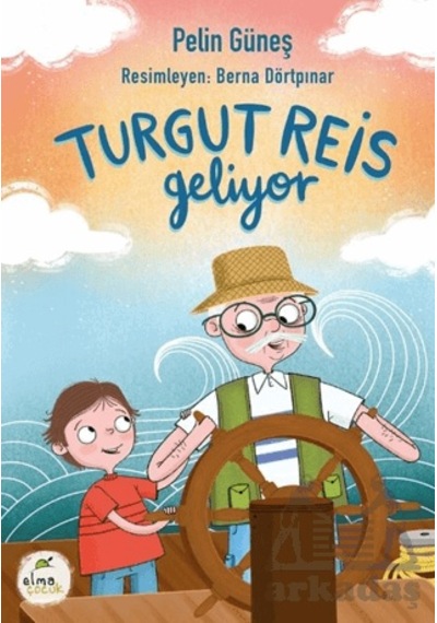Turgut Reis Geliyor Elma Çocuk