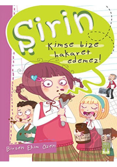 Şirin - Kimse Bize Hakaret Edemez! Timaş Çocuk  -  Timaş Çocuk