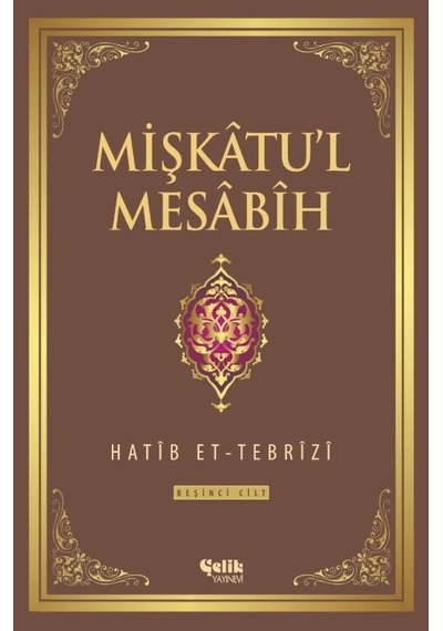 Mişkatu'L Mesabih 5. Cilt - Şamua Kâğıt - Hatip Et-Tebrîzî