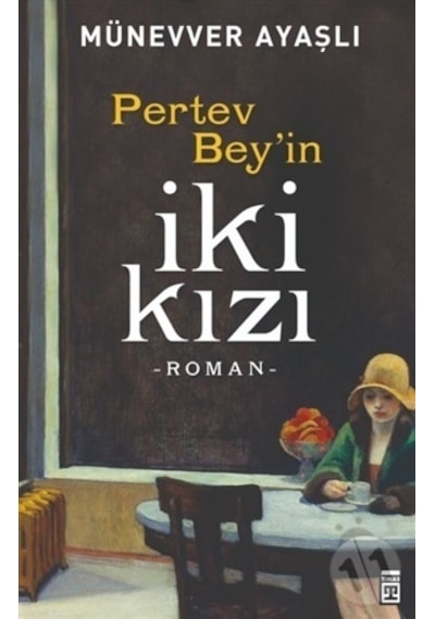 Pertev Bey'in İki Kızı - Münevver Ayaşlı - Timaş Yayınları