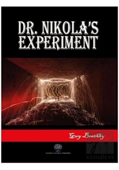 Dr. Nikola's Experiment - Guy Boothby - Platanus Publishing