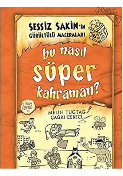 Bu Nasıl Süper Kahraman Ciltli Sessiz Sakin'in Gürültülü Maceraları 6