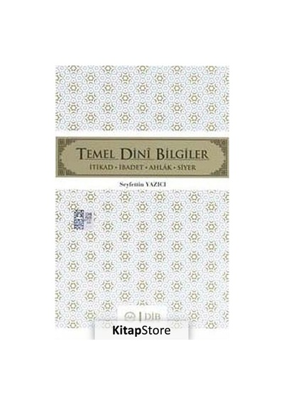 Temel Dini Bilgiler / Seyfettin Yazıcı