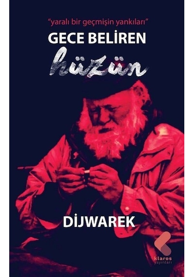 Gece Beliren Hüzün / Dijwarek
