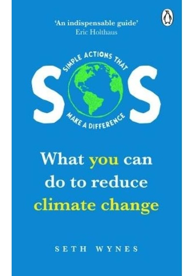SOS: What You Can Do To Reduce Climate Change 9781529105896