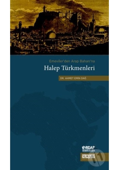 Emeviler'Den Arap Baharı'Na Halep Türkmenleri