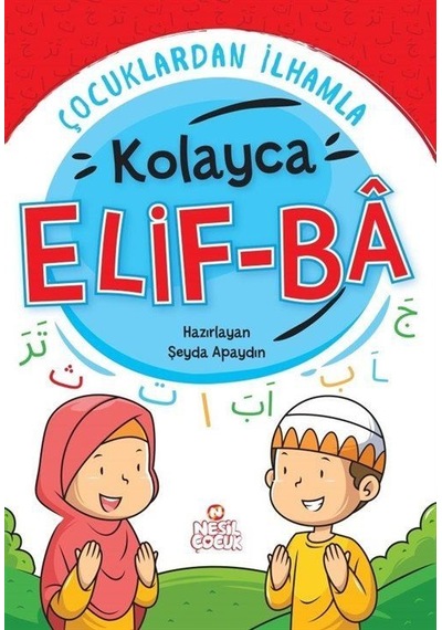 Çocuklardan İlhamla Kolayca Elif-ba / Şeyda Apaydın