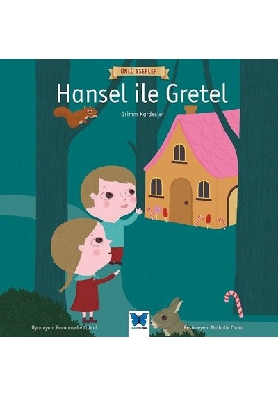 Hansel ile Gretel-Ünlü Eserler - Grimm Kardeşler - Mavi Kelebek