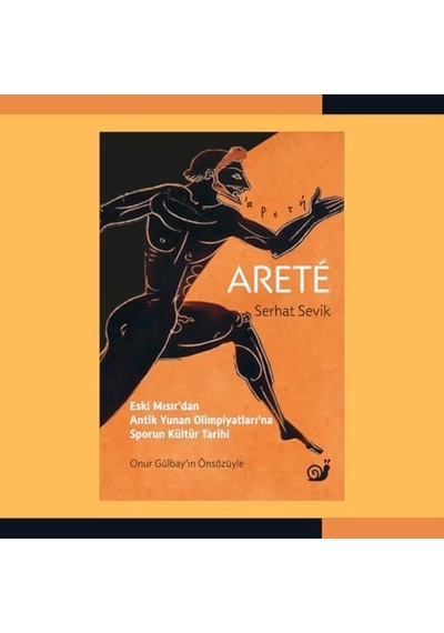 Arete - Eski Mısır Dan Antik Yunan Olimpiyatları Na Sporun Kültür Tarihi