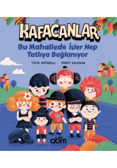 Kafacanlar : Bu Mahallede İşler Hep Tatlıya Bağlanıyor - Aıaı-876347