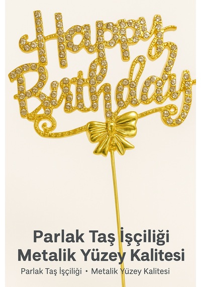 Altın Renkli Taşlı Happy Birthday Pasta Süsü Işıltılı Metal Dekor Doğum Günü Aksesuarı