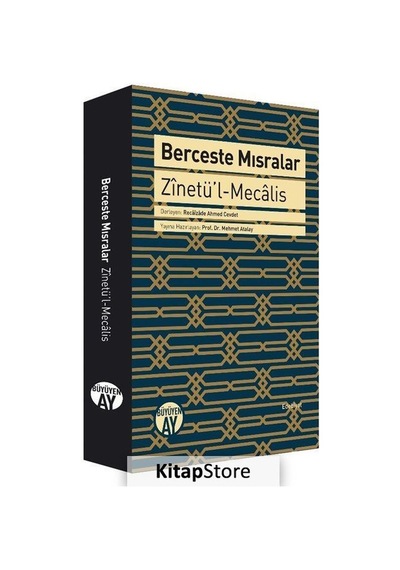 Berceste Mısralar Zinetü'l-Mecalis - Recaizade Ahmed Cevdet - Büyüyenay Yayınları