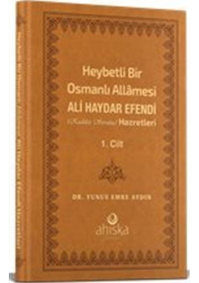 Heybetli Bir Osmanlı Allamesi Ali Haydar Efendi Hz. 1. Cilt - ...