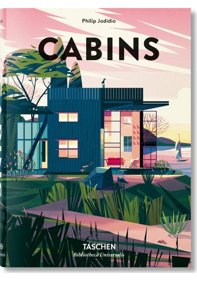 Cabins - Philip Jodidio - Taschen GmbH