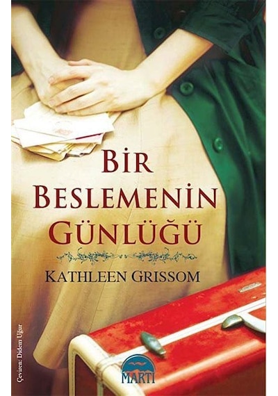 Bir Beslemenin Günlüğü - Kathleen Grissom - Martı Yayınları